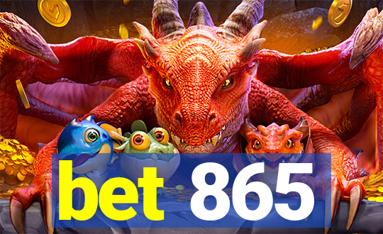 bet 865